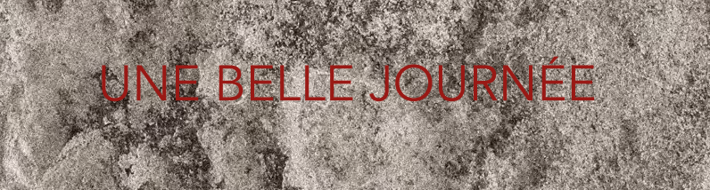 Une belle journée